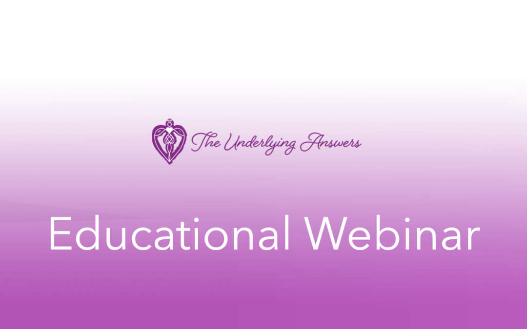The Underlying Answers Educational Webinar